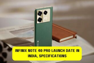 Infinix Note 40 Pro Launch Date In India, Specifications